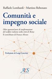 Comunità e impegno sociale. Oltre quarant'anni di trasformazioni del welfare italiano nella città di Roma. Il contributo di Franco Alvaro