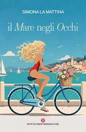 Il mare negli occhi. Nuova ediz.