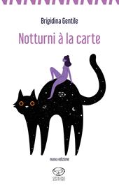 Notturni à la carte. Nuova ediz.