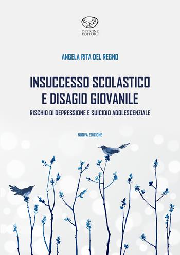Insuccesso scolastico. Rischio di depressione e suicidio adolescenziale - Angela Rita Del Regno - Libro Officine Pindariche 2020, Jupiter | Libraccio.it