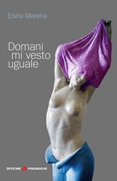Domani mi vesto uguale