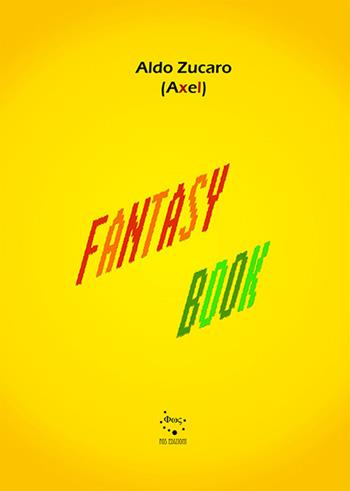 Fantasy book - Axel - Libro Fos Edizioni 2023, Narrativa | Libraccio.it