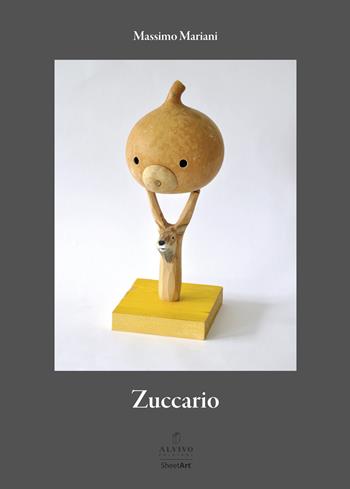 Zuccario - Massimo Mariani - Libro Alvivo Edizioni 2023 | Libraccio.it