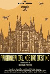Prigionieri del nostro destino
