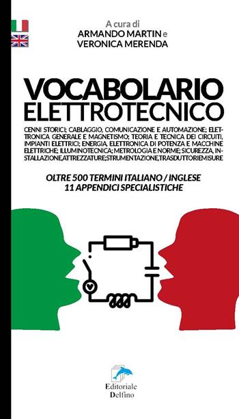 Vocabolario elettrotecnico - Armando Martin, Veronica Merenda - Libro Editoriale Delfino 2019 | Libraccio.it
