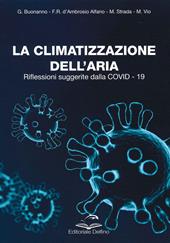 La climatizzazione dell'aria. Riflessioni suggerite dalla Covid-19