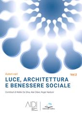 Luce, architettura e benessere sociale. Vol. 2
