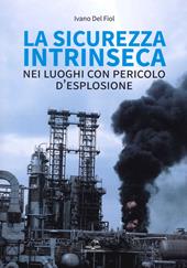 La sicurezza intrinseca nei luoghi con pericolo d'esplosione