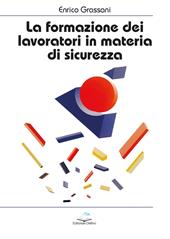 La formazione dei lavoratori in materia di sicurezza