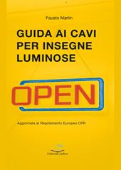 Guida ai cavi per insegne luminose