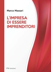 L'impresa di essere imprenditori