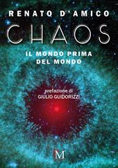 Chaos. Il mondo prima del mondo