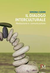 Il dialogo interculturale. Mediazione e comunicazione