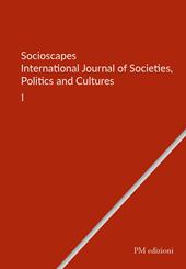 Socioscapes. Ediz. italiana e inglese. Vol. 1: International journal of societies, politics and cultures