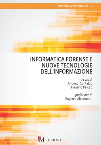 Informatica forense e nuove tecnologie dell'informazione  - Libro PM edizioni 2022 | Libraccio.it