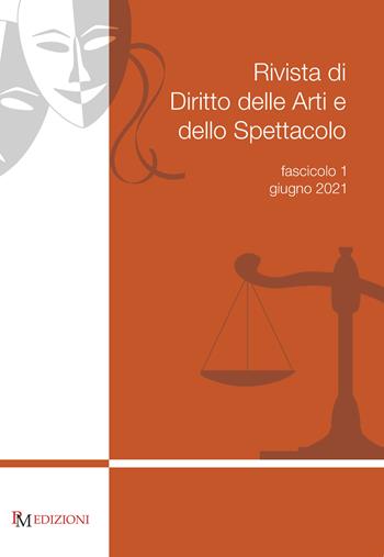 Rivista di diritto delle arti e dello spettacolo (2021). Vol. 1  - Libro PM edizioni 2021 | Libraccio.it