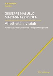 Affettività invisibili. Storie e vissuti di persone e famiglie transgender