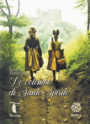Le colombe di Santo Spirito - Laura Platamone - Libro Edity 2024 | Libraccio.it