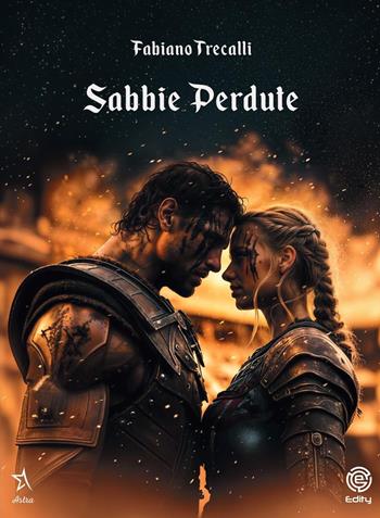 Sabbie perdute - Fabiano Trecalli - Libro Edity 2024 | Libraccio.it