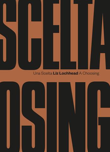 Una scelta - Liz Lochhead - Libro Argolibri 2022, Chimere | Libraccio.it