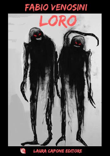 Loro - Fabio Venosini - Libro Laura Capone Editore 2020 | Libraccio.it