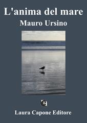 L' anima del mare. Mauro Ursino