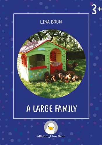 A large family. Ediz. a colori - Lina Brun - Libro Lina Brun 2021, Just english 4 children | Libraccio.it