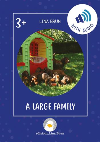 A large family. - Lina Brun - Libro Lina Brun 2022, Just english 4 children | Libraccio.it