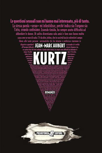 Kurtz - Jean-Marc Aubert - Libro Prehistorica Editore 2021, Ombre lunghe | Libraccio.it