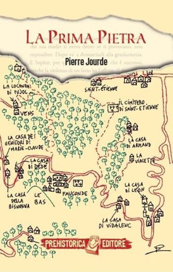 La prima pietra - Pierre Jourde - Libro Prehistorica Editore 2023, Ombre lunghe | Libraccio.it