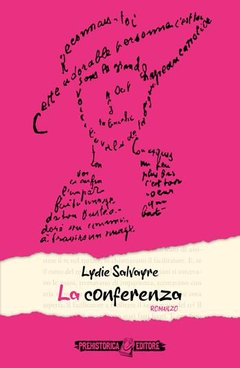 La conferenza - Lydie Salvayre - Libro Prehistorica Editore 2023, Ombre lunghe | Libraccio.it