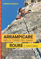 Arrampicare nelle terre del dahu. Roure e dintorni