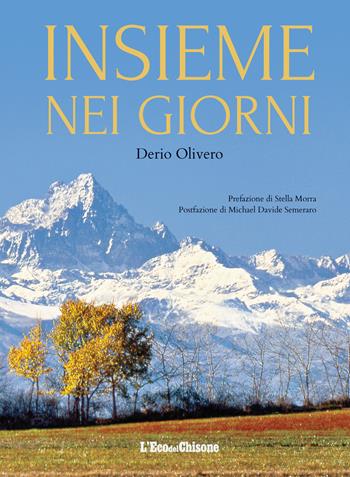 Insieme nei giorni - Derio Olivero - Libro LAReditore 2021 | Libraccio.it
