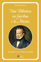 Una biblioteca, un giardino e la musica. Omaggio a Giacomo Leopardi