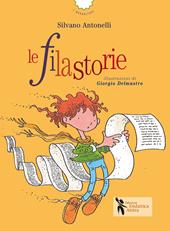 Le filastorie. Ediz. a colori