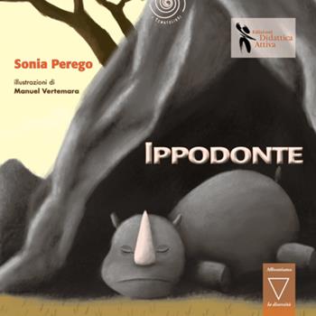 Ippodonte. Ediz. illustrata - Sonia Perego - Libro Didattica Attiva 2020, I tematolibri | Libraccio.it