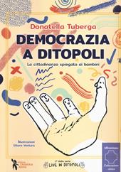 Democrazia a Ditopoli. La cittadinanza spiegata ai bambini