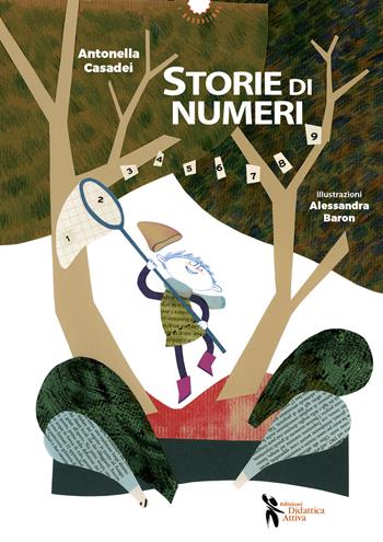 Storie di numeri. Ediz. a colori - Antonella Casadei - Libro Didattica Attiva 2023, I narrolibri | Libraccio.it