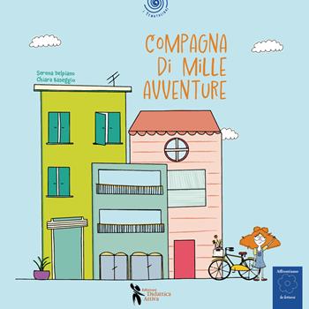 Compagna di mille avventure - Serena Delpiano - Libro Didattica Attiva 2024, I tematolibri | Libraccio.it