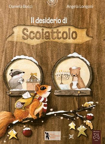 Il desiderio di scoiattolo. Ediz. a colori - Daniela Bucci - Libro Didattica Attiva 2024, I tematolibri | Libraccio.it