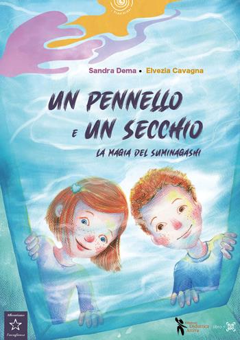 Un pennello e un secchio. La magia del suminagashi. Ediz. illustrata - Sandra Dema, Elvezia Cavagna - Libro Didattica Attiva 2024, I tematolibri | Libraccio.it