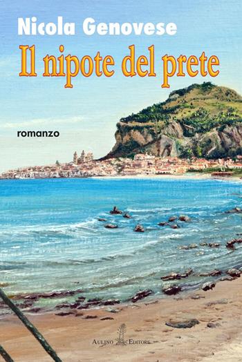Il nipote del prete - Nicola Genovese - Libro Aulino 2019 | Libraccio.it