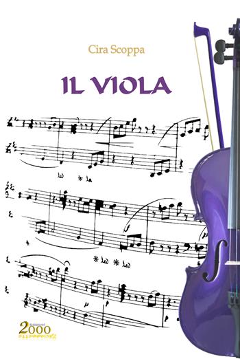 Il viola - Cira Scoppa - Libro 2000diciassette 2019 | Libraccio.it