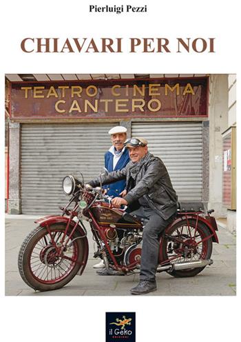 Chiavari per noi - Pierluigi Pezzi - Libro Geko 2020 | Libraccio.it