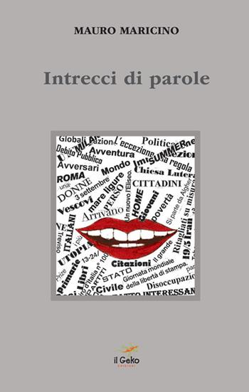 Intrecci di parole - Mauro Maricino - Libro Geko 2021 | Libraccio.it