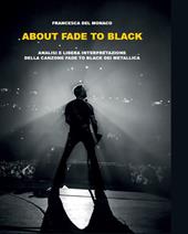 About Fade to black. Analisi e libera interpretazione della canzone «Fade to black» dei Metallica