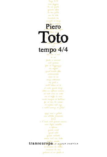 Tempo 4/4 - Piero Toto - Libro Transeuropa 2021, Nuova poetica | Libraccio.it