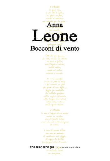 Bocconi di vento - Anna Leone - Libro Transeuropa 2021, Nuova poetica | Libraccio.it