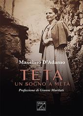 Teta. Un sogno a metà