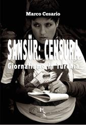 Sansür: censura. Giornalismo in Turchia